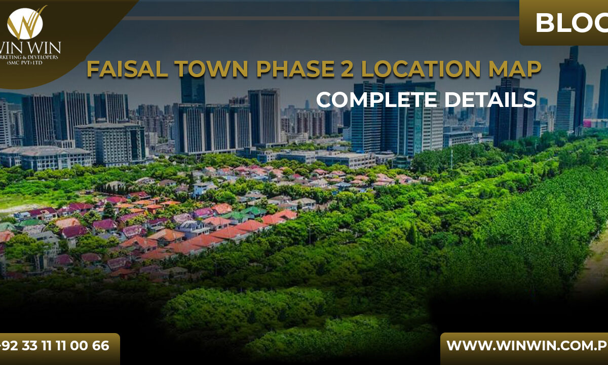 Complete Details of Faisal Town Phase 2 Location Map